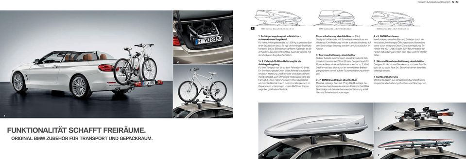 Auch als Variante mit abnehmbarem Kugelkopf erhältlich. + Fahrrad-/E-Bike-Halterung für die An hängerkupplung Für den Transport von bis zu zwei Fahrrädern/E-Bikes.