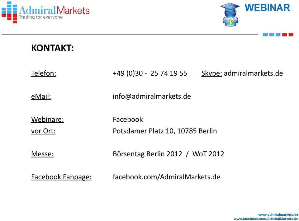 de Webinare: vor Ort: Facebook Potsdamer Platz 10, 10785