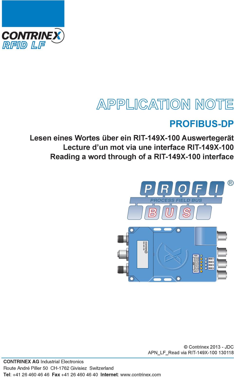I CONTRINE AG Industrial Electronics Route André Piller 5 CH-762 Givisiez Switzerland Tel: +4