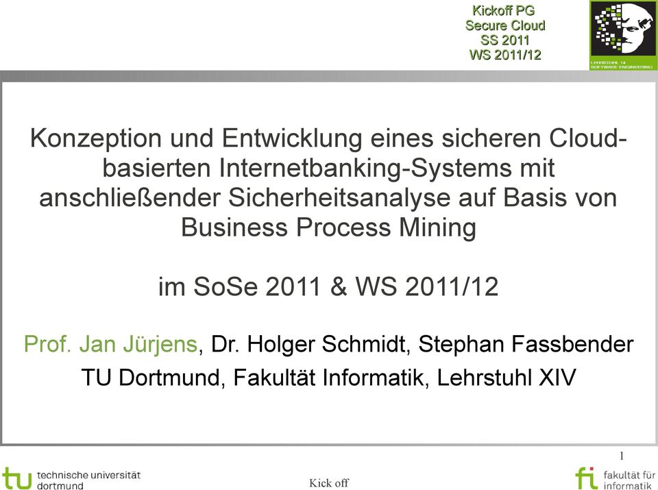 von Business Process Mining im SoSe 2011 & Prof. Jan Jürjens, Dr.