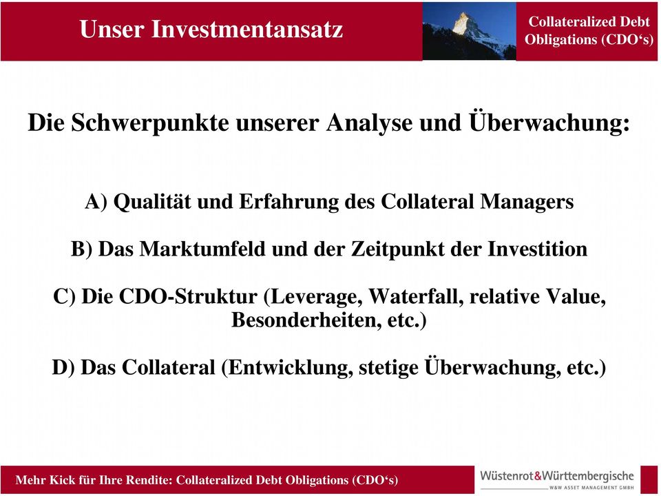 Investition C) Die CDO-Struktur (Leverage, Waterfall, relative Value, Besonderheiten,