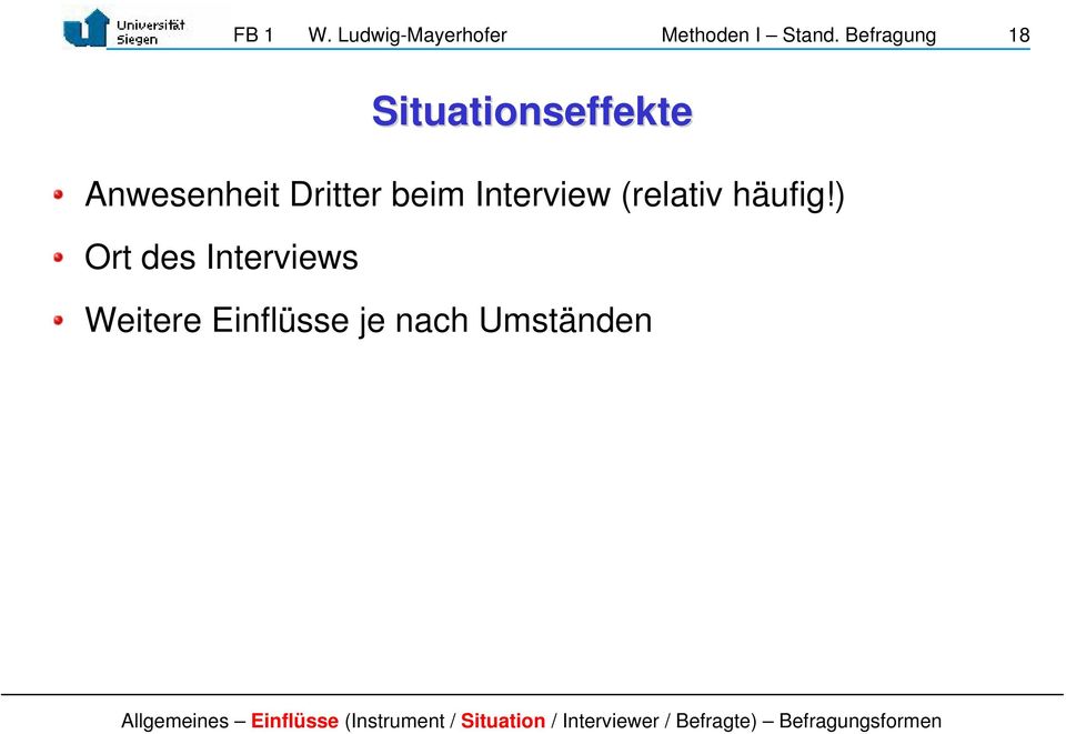 Dritter beim Interview (relativ häufig!