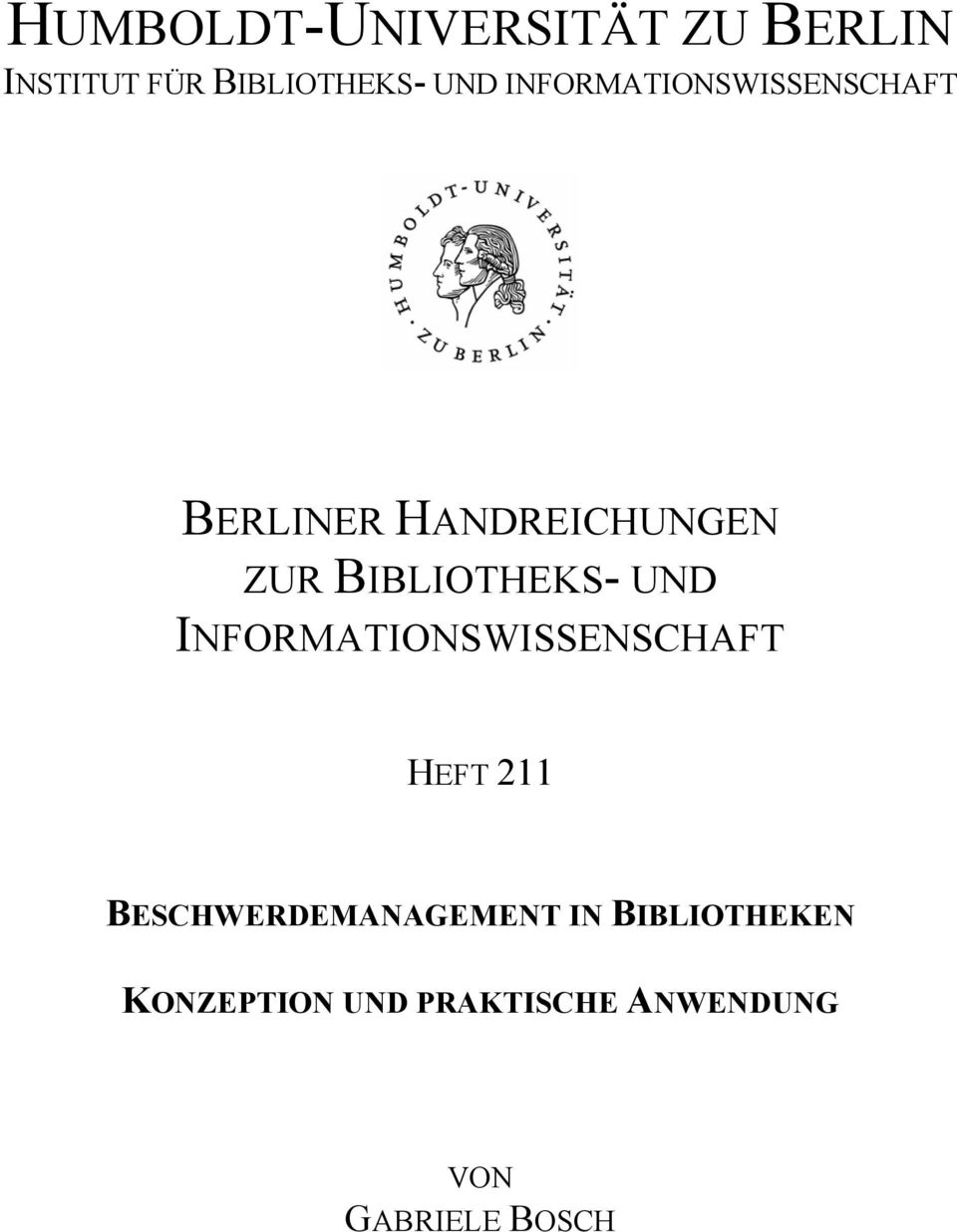 BIBLIOTHEKS- UND INFORMATIONSWISSENSCHAFT HEFT 211