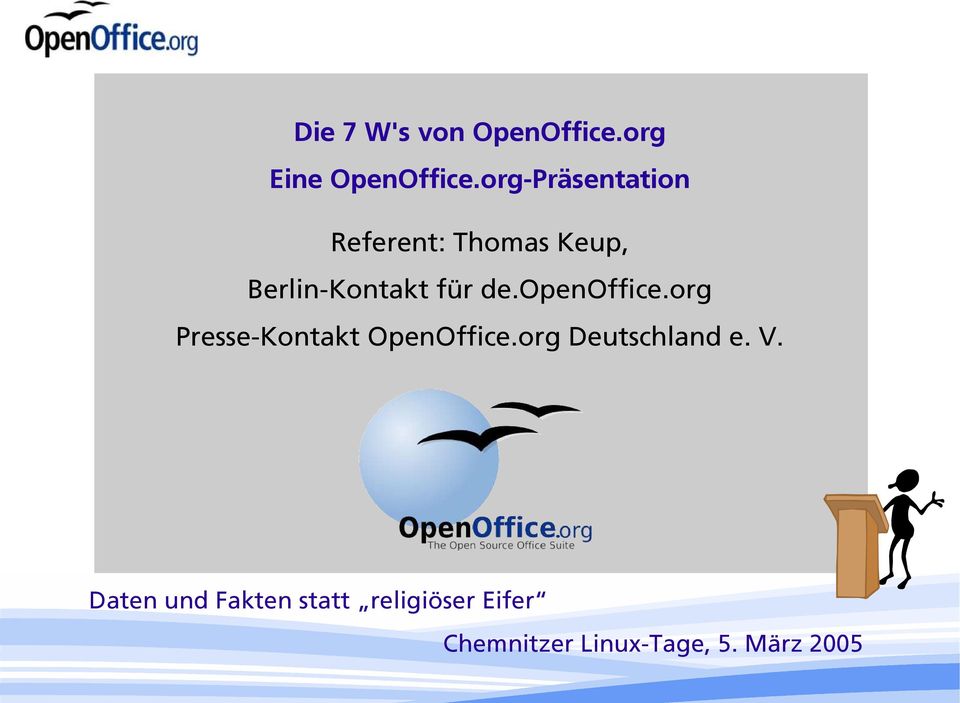 openoffice.org Presse-Kontakt OpenOffice.org Deutschland e. V.