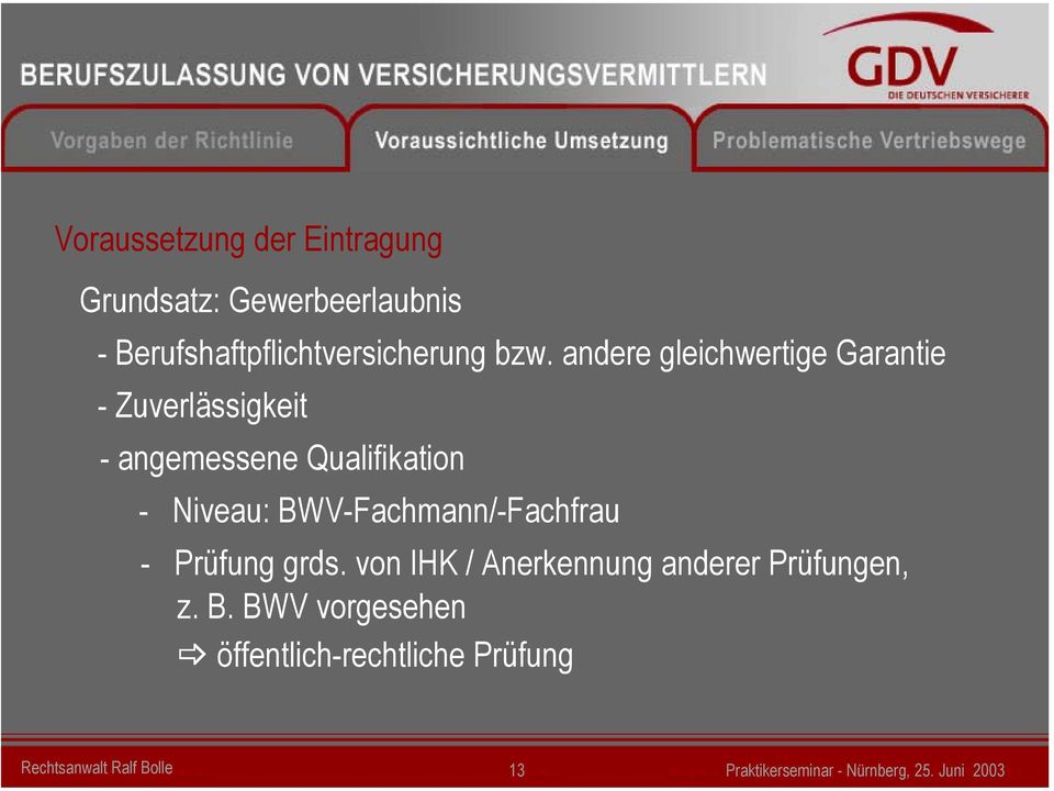 BWV-Fachmann/-Fachfrau - Prüfung grds. von IHK / Anerkennung anderer Prüfungen, z. B.