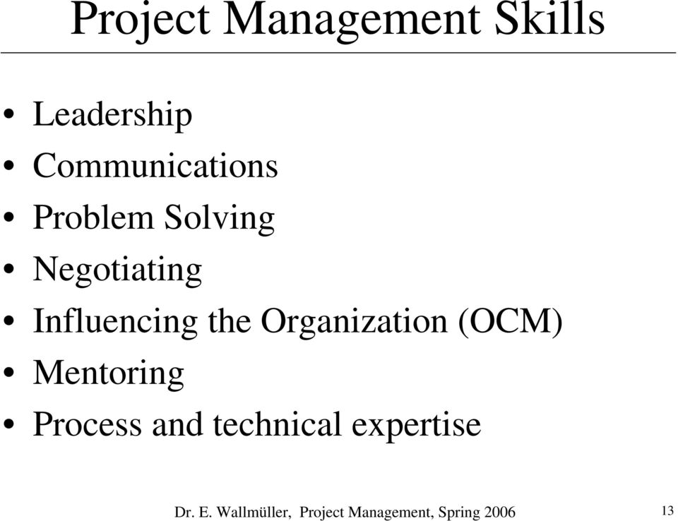Organization (OCM) Mentoring Process and technical