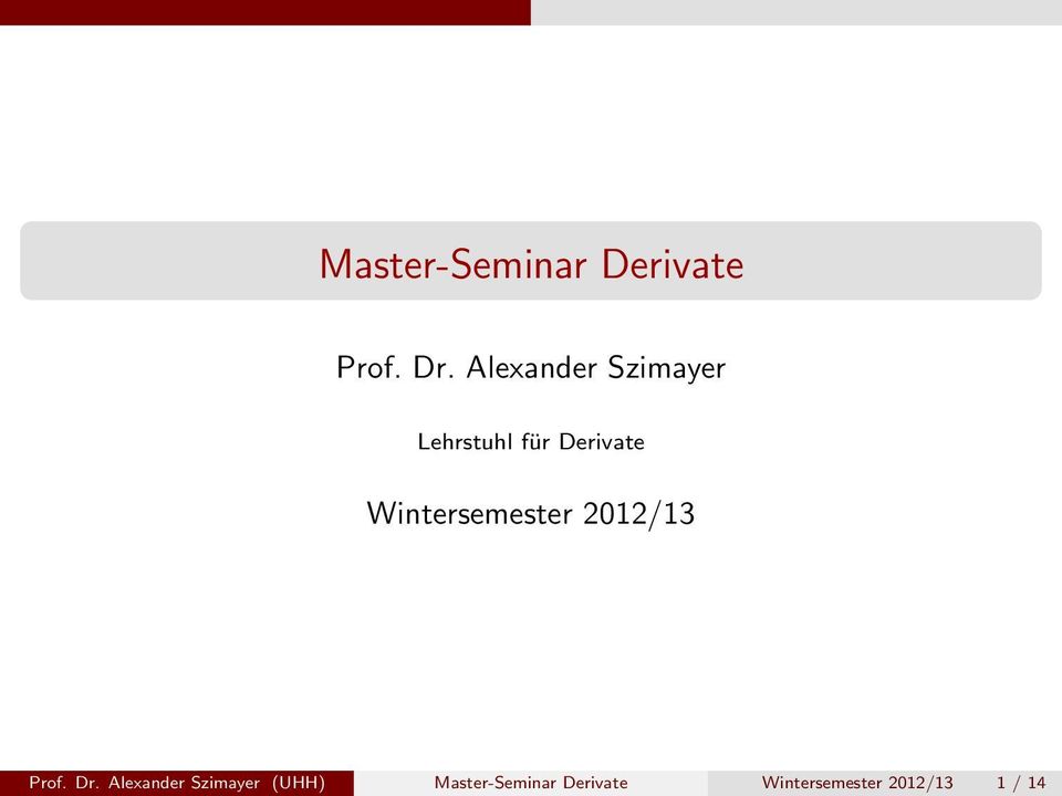 Wintersemester 2012/13 Prof. Dr.
