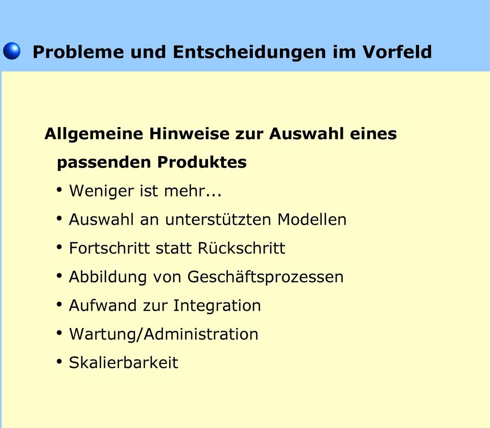 .. Auswahl an unterstützten Modellen Fortschritt statt Rückschritt