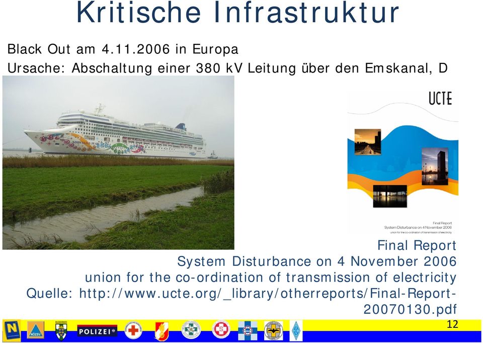 Final Report System Disturbance on 4 November 2006 union for the