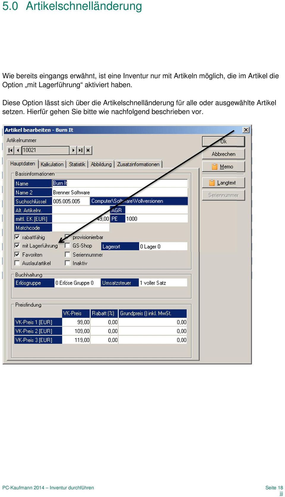 Diese Option lässt sich über die Artikelschnelländerung für alle oder ausgewählte Artikel