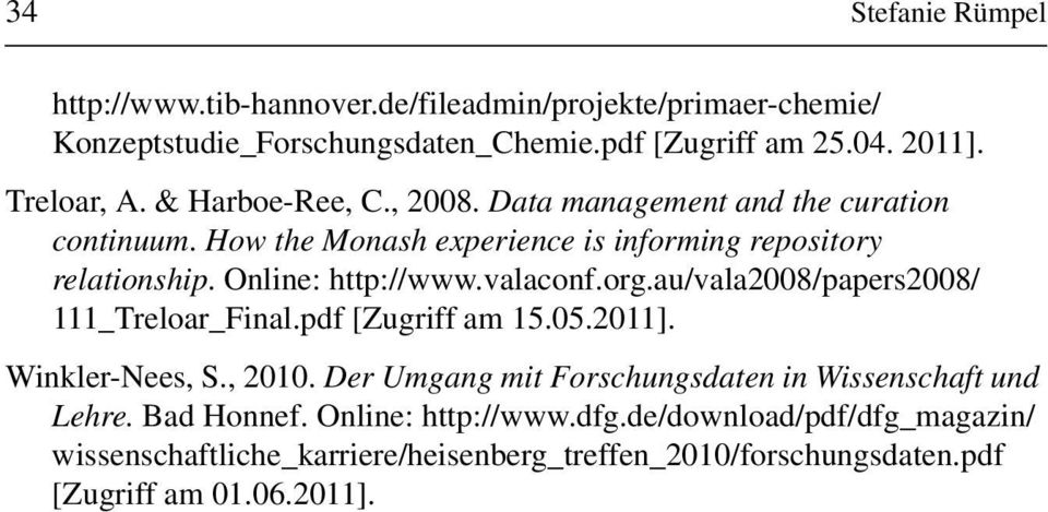 valaconf.org.au/vala2008/papers2008/ 111_Treloar_Final.pdf [Zugriff am 15.05.2011]. Winkler-Nees, S., 2010.