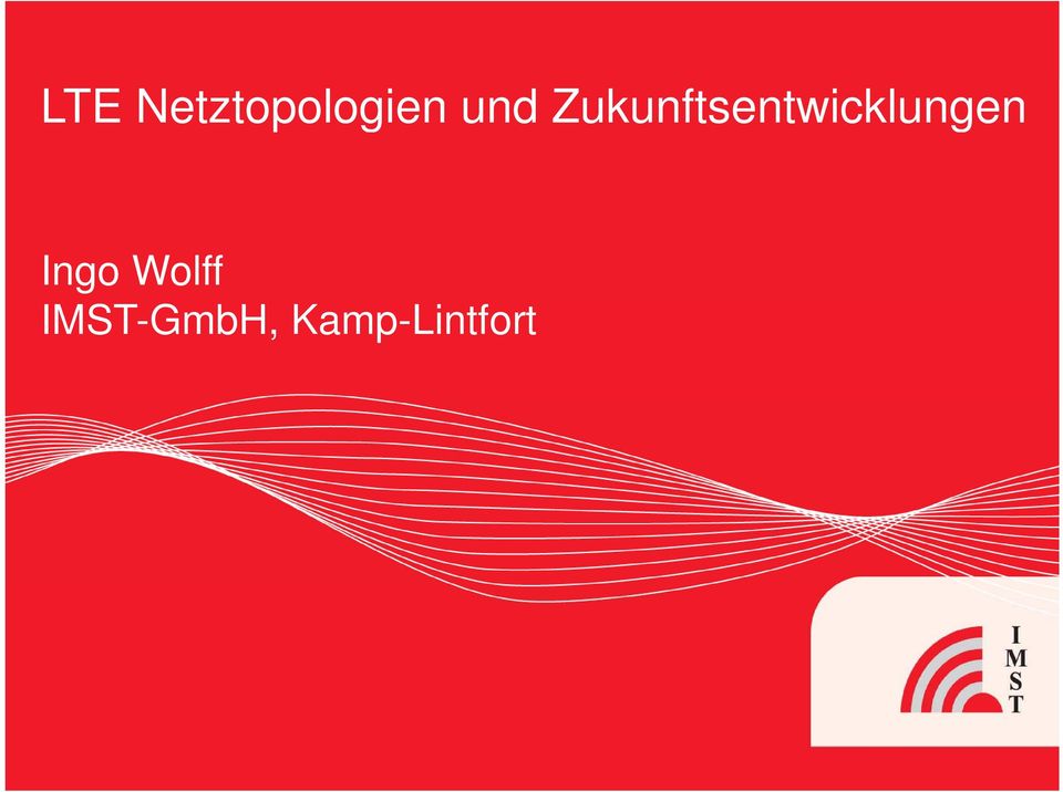IMST-GmbH, Kamp-Lintfort Folie