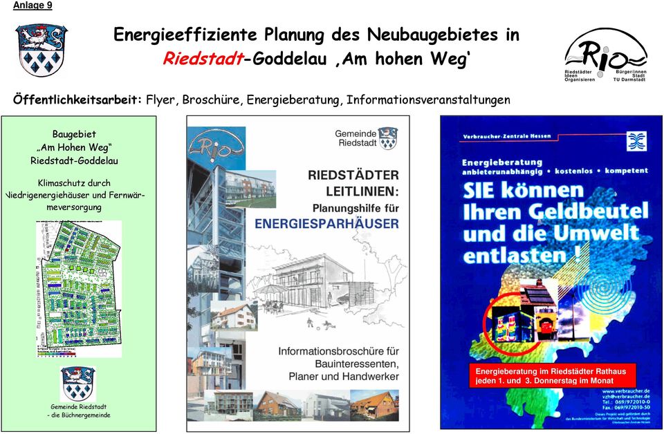 Am Hohen Weg Riedstadt-Goddelau Klimaschutz durch Niedrigenergiehäuser und Fernwärmeversorgung