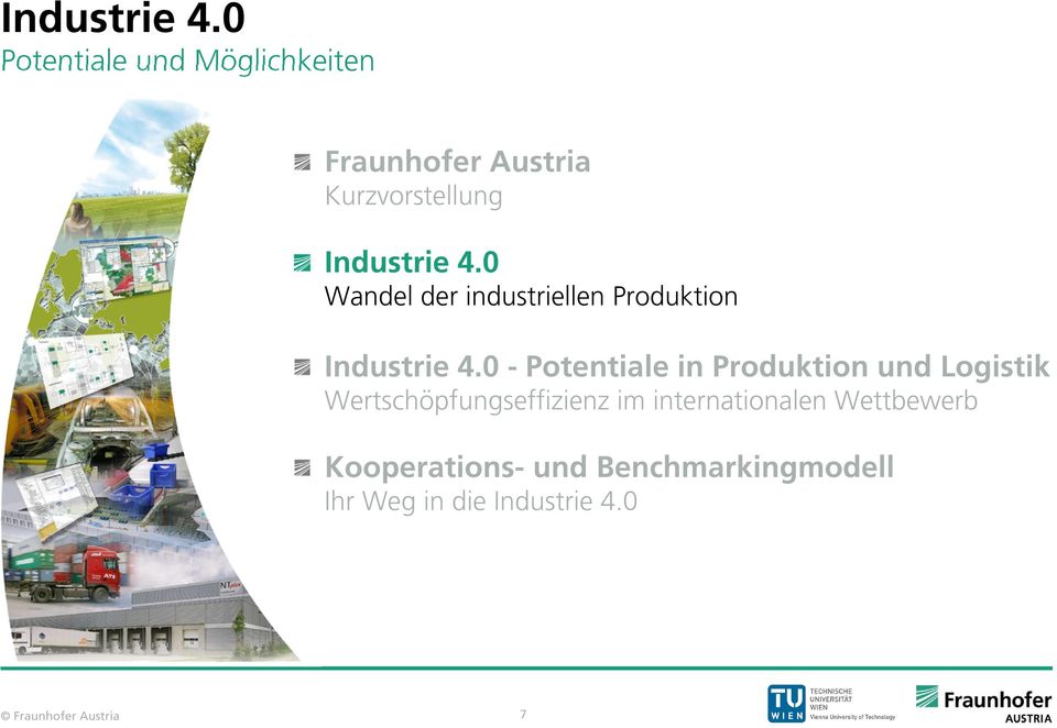 industriellen Produktion 0 - Potentiale in Produktion und Logistik