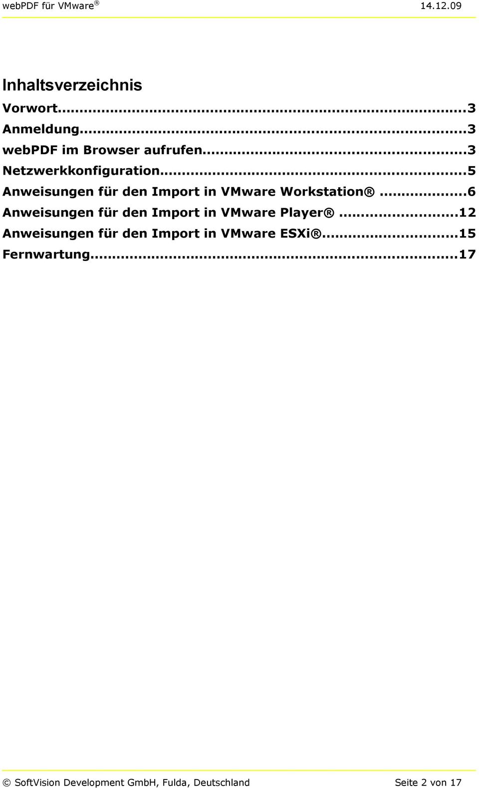 ..6 Anweisungen für den Import in VMware Player.