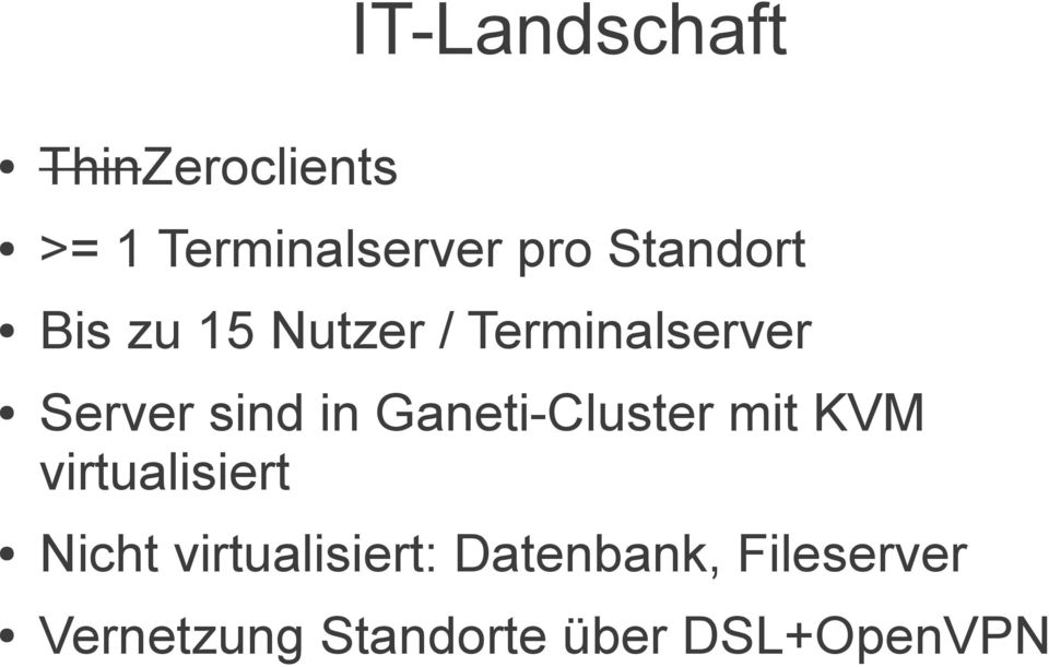 Ganeti-Cluster mit KVM virtualisiert Nicht virtualisiert:
