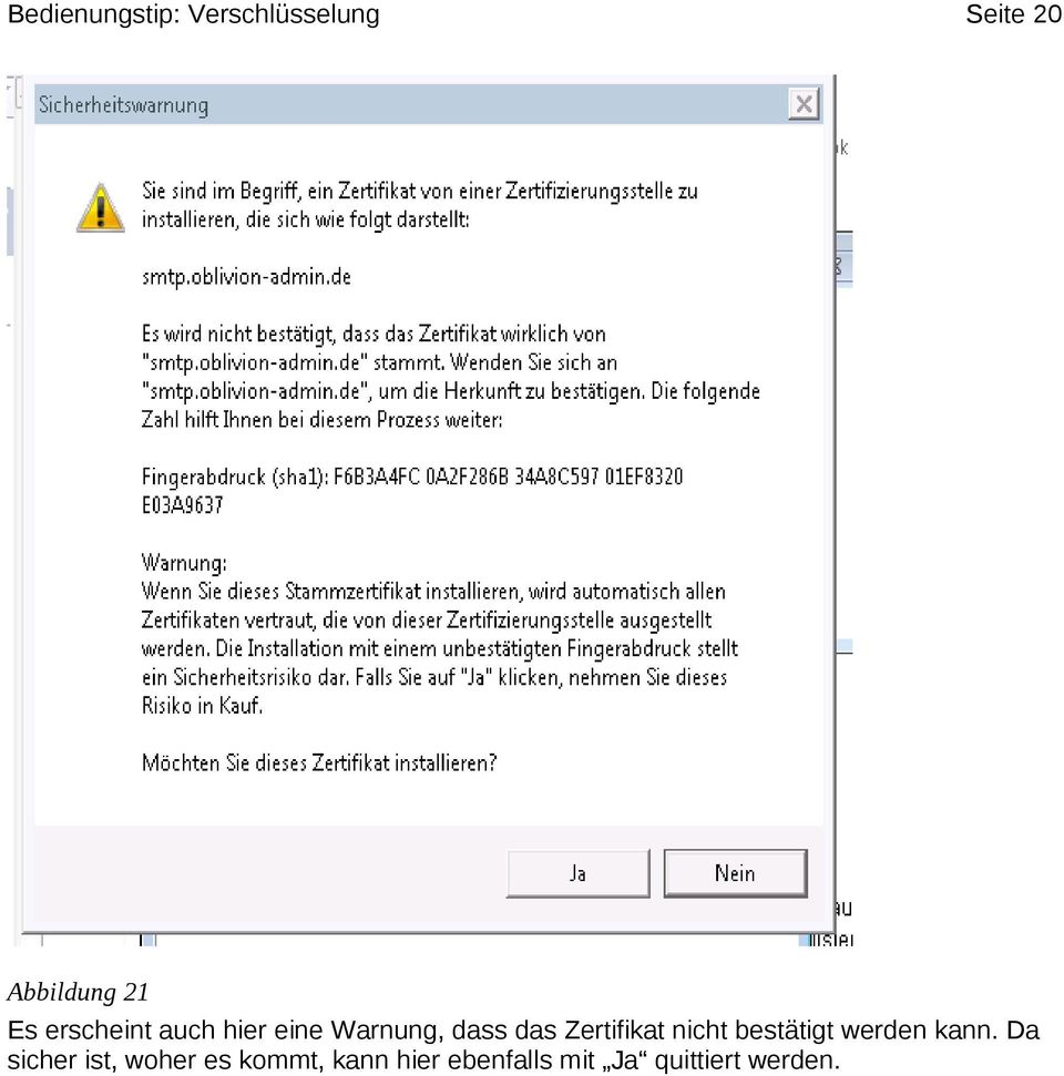 Zertifikat nicht bestätigt werden kann.