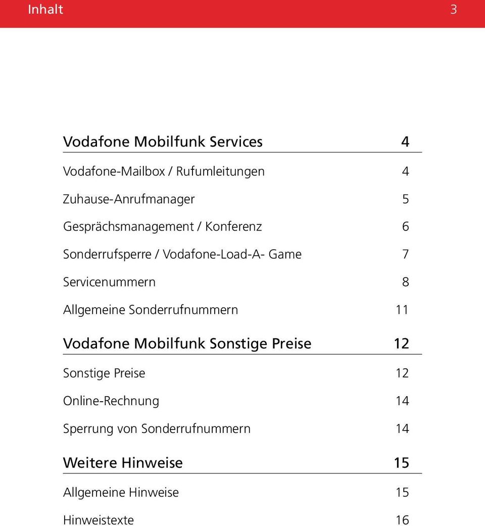 Allgemeine Sonderrufnummern 11 Vodafone Mobilfunk Sonstige Preise 12 Sonstige Preise 12