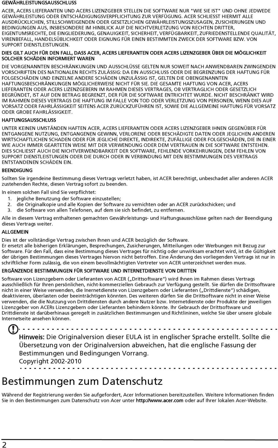 DRITTER, EIGENTUMSRECHTE, DIE EINGLIEDERUNG, GENAUIGKEIT, SICHERHEIT, VERFÜGBARKEIT, ZUFRIEDENSTELLENDE QUALITÄT, VIRENBEFALL, HANDELSÜBLICHKEIT ODER EIGNUNG FÜR EINEN BESTIMMTEN ZWECK DER SOFTWARE