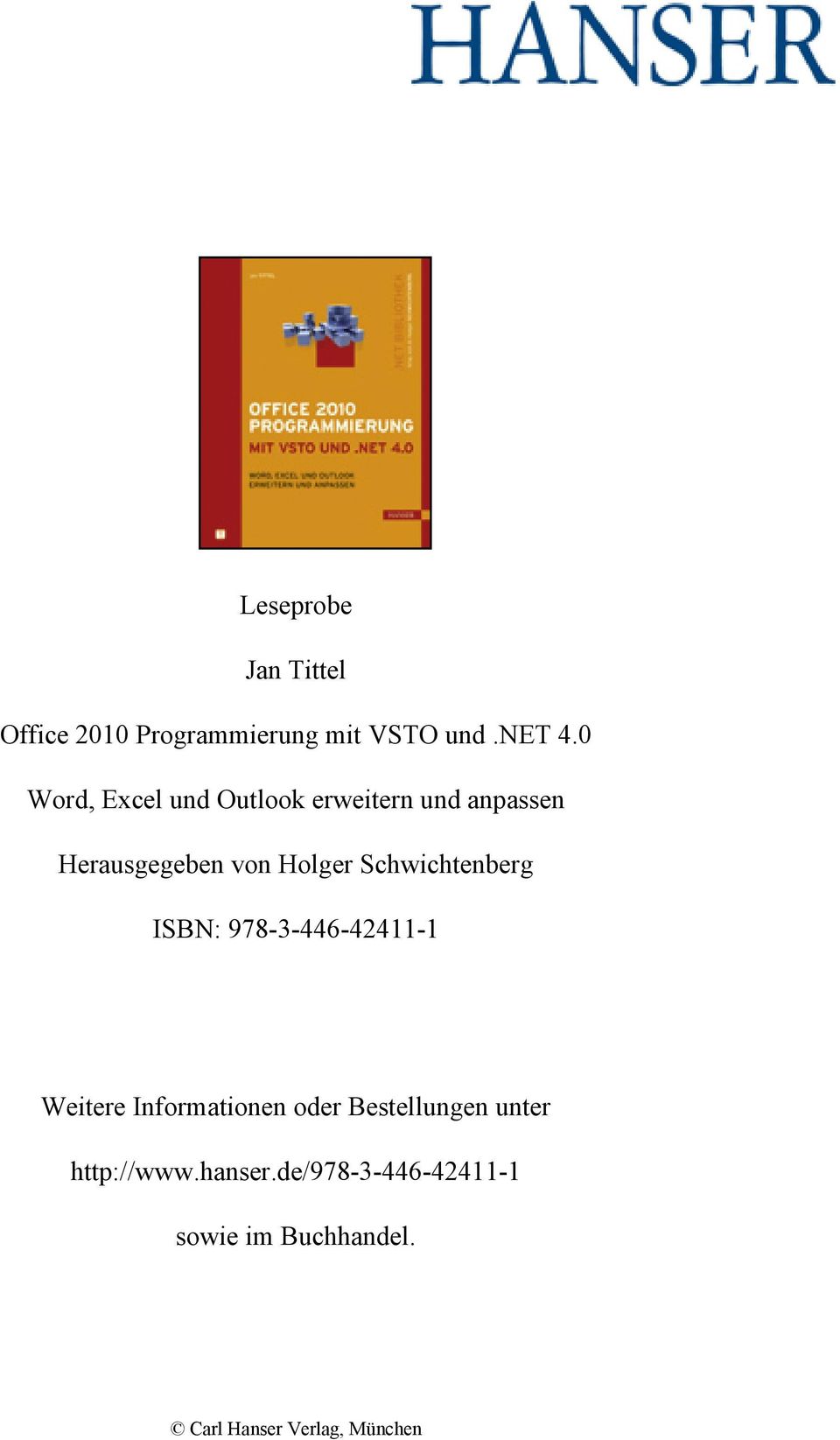 Schwichtenberg ISBN: 978-3-446-42411-1 Weitere Informationen oder Bestellungen