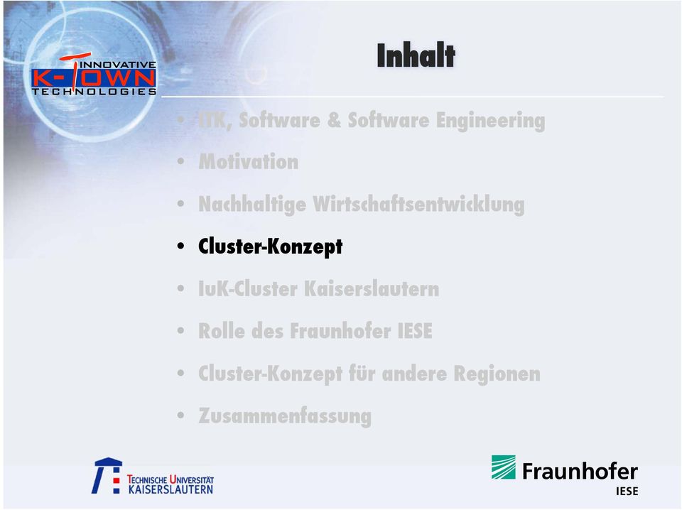 Cluster-Konzept IuK-Cluster Kaiserslautern Rolle des