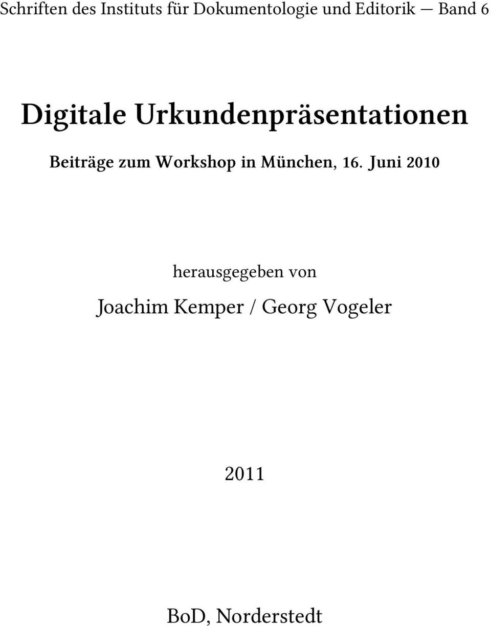 Beiträge zum Workshop in München, 16.
