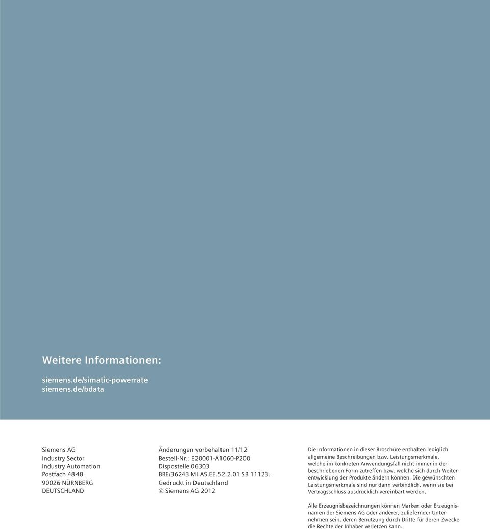 Gedruckt in Deutschland Siemens AG 2012 Die Informationen in dieser Broschüre ent halten lediglich allgemeine Beschreib ungen bzw.