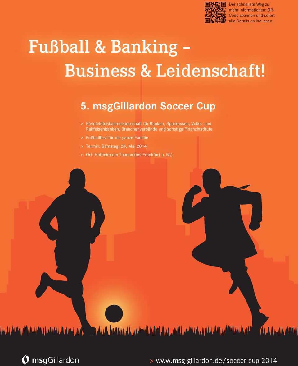 msggillardon Soccer Cup > Kleinfeldfußballmeisterschaft für Banken, Sparkassen, Volks- und Raiffeisenbanken,