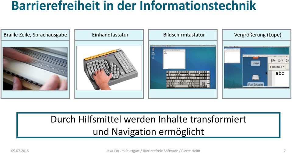 Durch Hilfsmittel werden Inhalte transformiert und Navigation