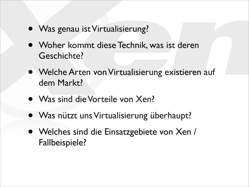 Welche Arten von Virtualisierung existieren auf dem Markt?