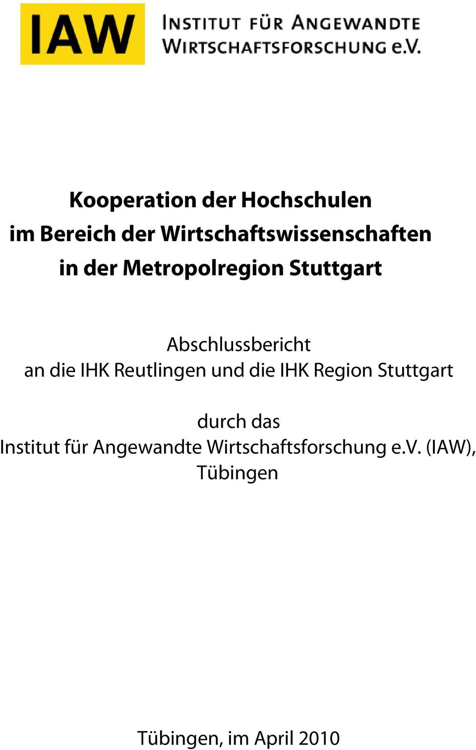 Reutlingen und die IHK Regin Stuttgart durch das Institut für