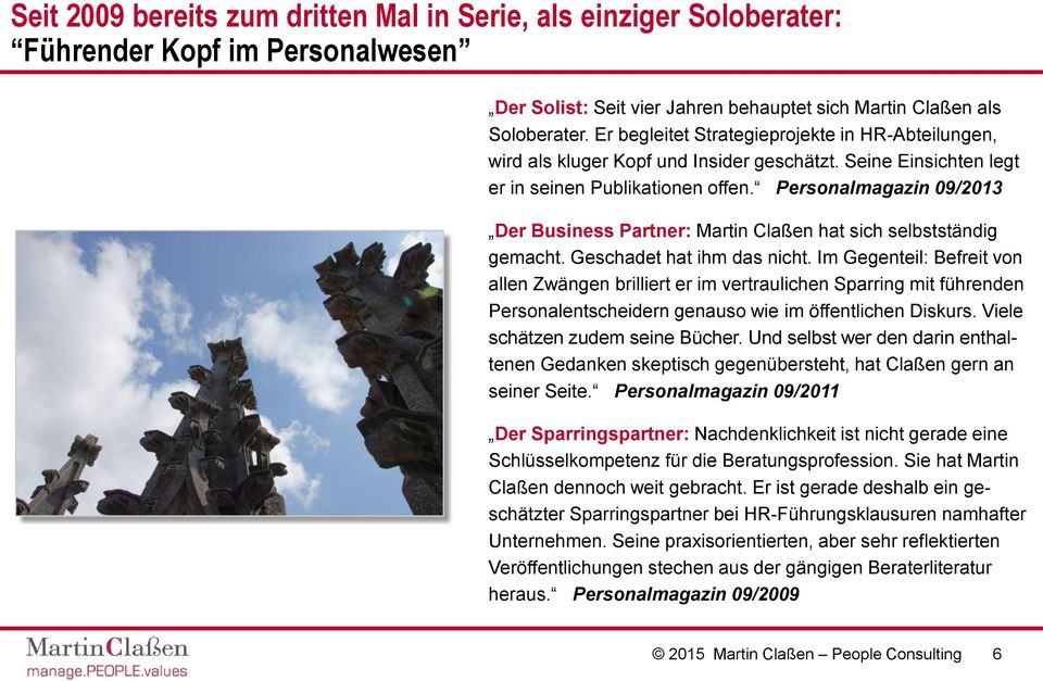 Persnalmagazin 09/2013 Der Business Partner: Martin Claßen hat sich selbstständig gemacht. Geschadet hat ihm das nicht.