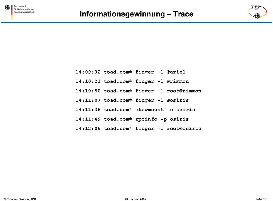 com# finger -l @osiris 14:11:38 toad.com# showmount -e osiris 14:11:49 toad.