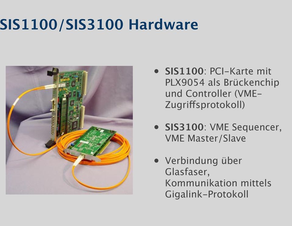 Zugriffsprotokoll) SIS3100: VME Sequencer, VME