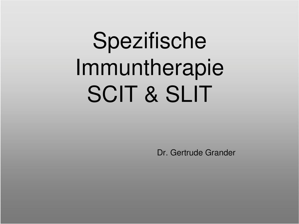 SCIT & SLIT Dr.