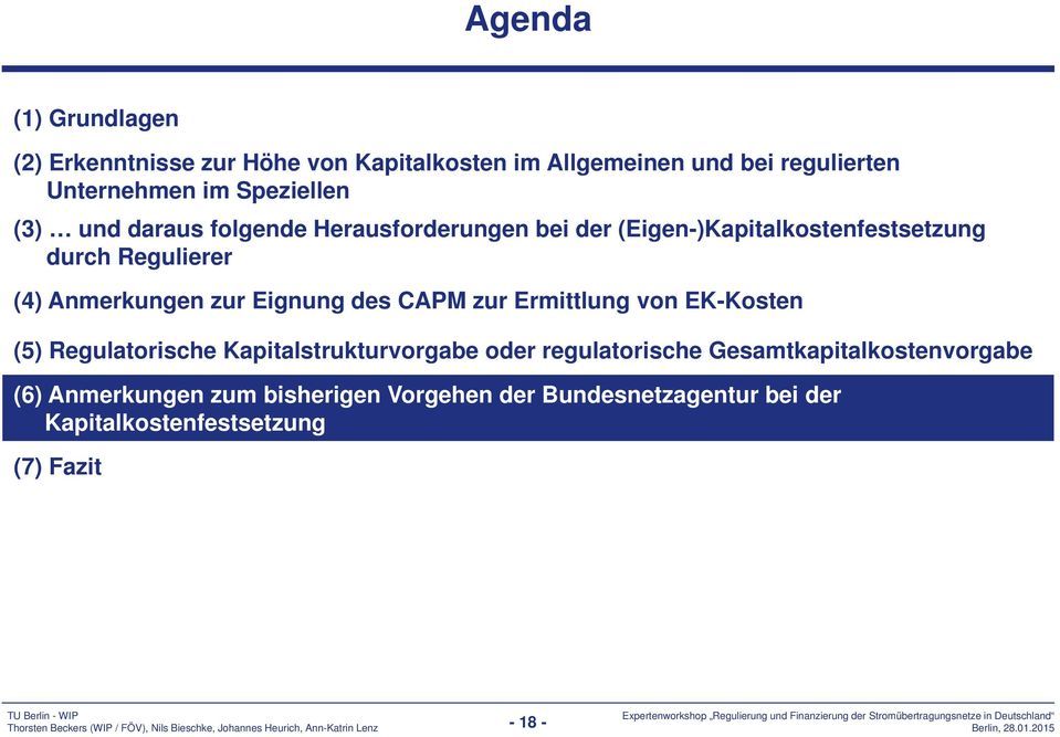 Anmerkungen zur Eignung des CAPM zur Ermittlung von EK-Kosten (5) Regulatorische Kapitalstrukturvorgabe oder