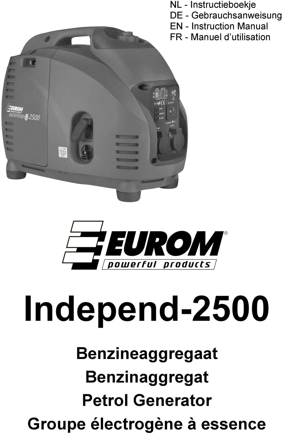 utilisation Independ-2500 Benzineaggregaat