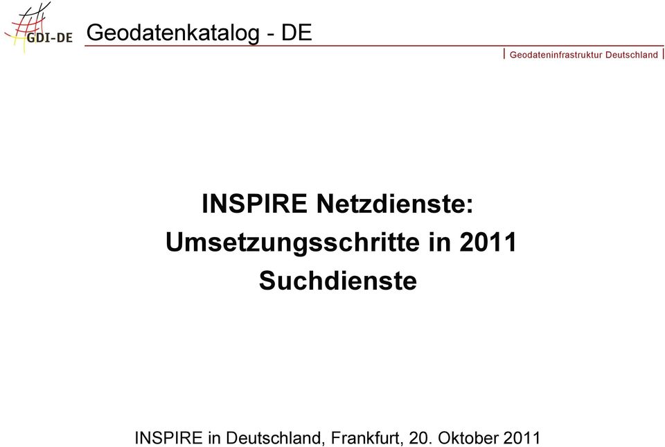 in 2011 Suchdienste INSPIRE in