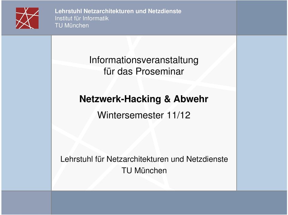 Proseminar Netzwerk-Hacking & Abwehr Wintersemester 11/12
