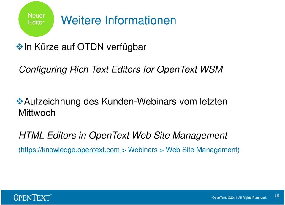 Kunden-Webinars vom letzten Mittwoch HTML Editors in OpenText Web