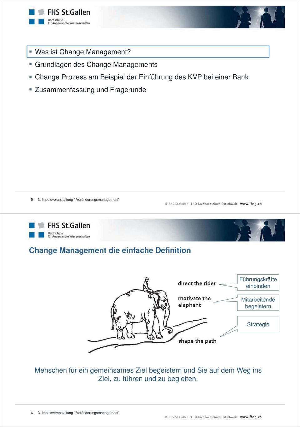 einer Bank Zusammenfassung und Fragerunde 5 Change Management die einfache Definition