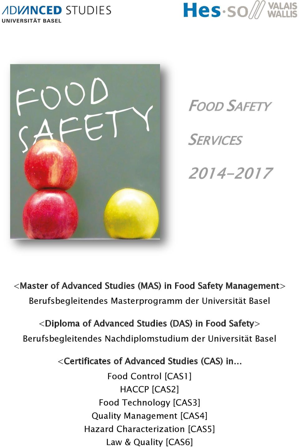 Berufsbegleitendes Nachdiplomstudium der Universität Basel <Certificates of Advanced Studies (CAS) in Food