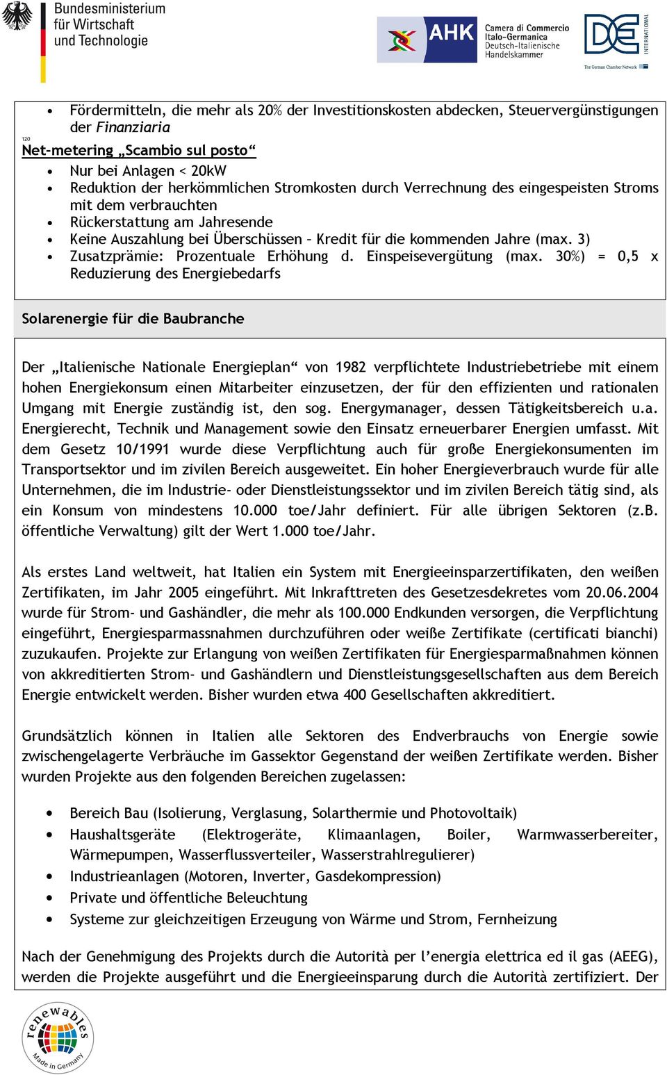 3) Zusatzprämie: Prozentuale Erhöhung d. Einspeisevergütung (max.