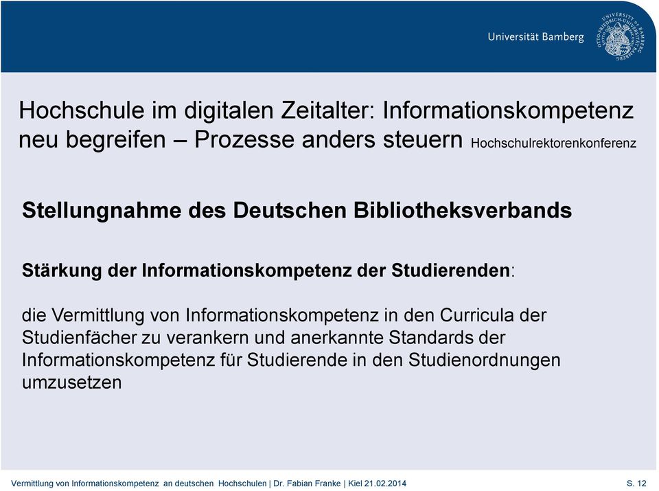Informationskompetenz der Studierenden: die Vermittlung von Informationskompetenz in den Curricula der