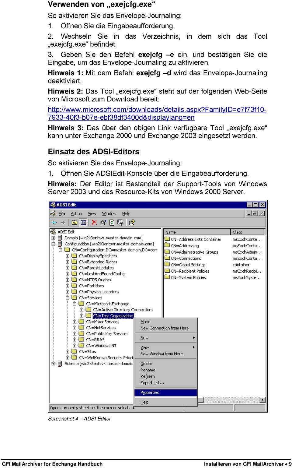 Hinweis 2: Das Tool exejcfg.exe steht auf der folgenden Web-Seite von Microsoft zum Download bereit: http://www.microsoft.com/downloads/details.aspx?