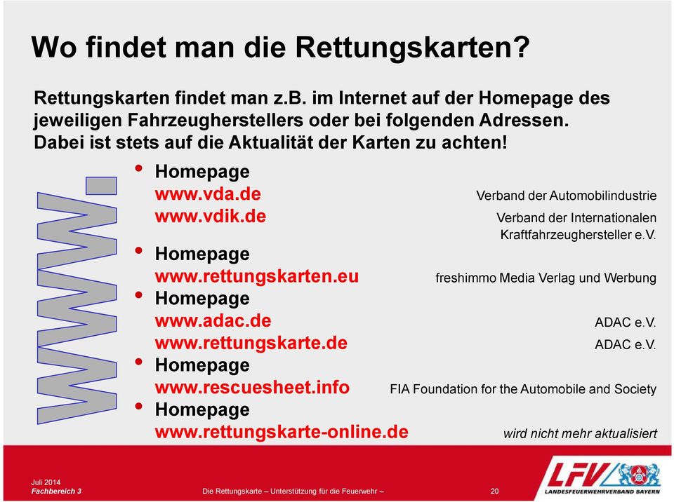 info Homepage www.rettungskarte-online.de Verband der Automobilindustrie Verband der Internationalen Kraftfahrzeughersteller e.v.