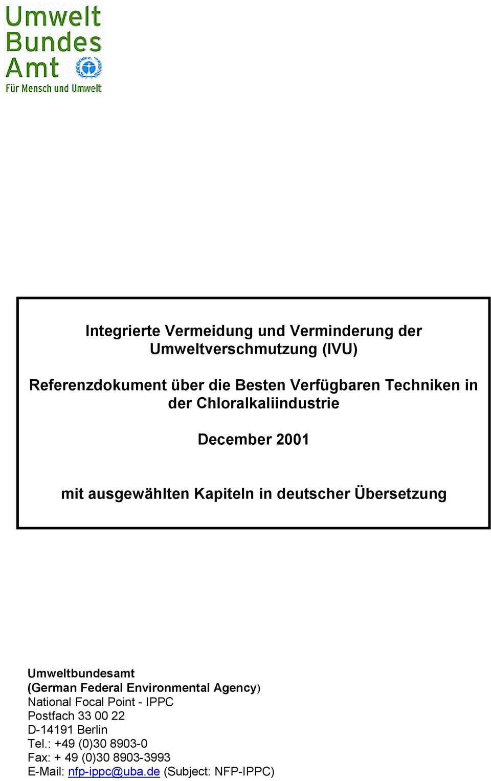 Übersetzung Umweltbundesamt (German Federal Environmental Agency) National Focal Point - IPPC Postfach 33