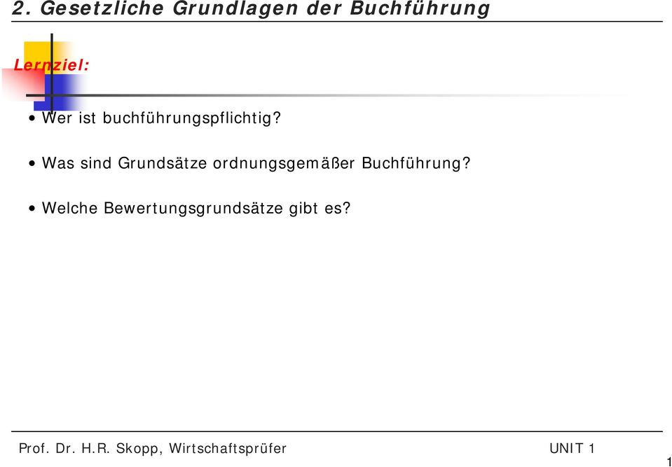 Was sind Grundsätze