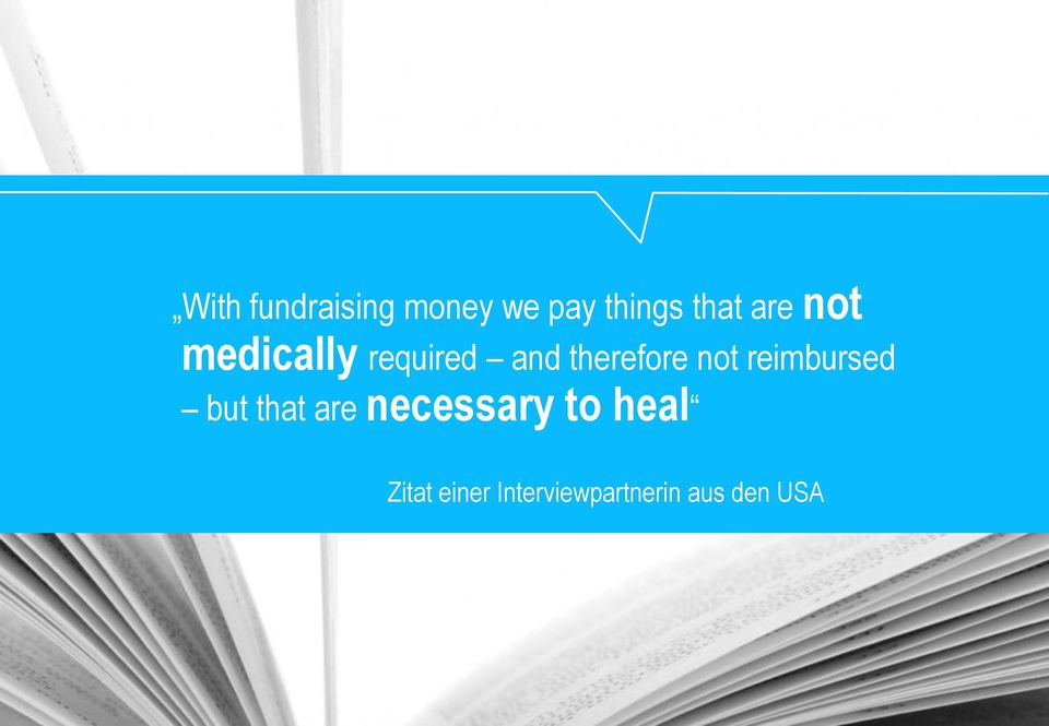 are not medically required and therefore not