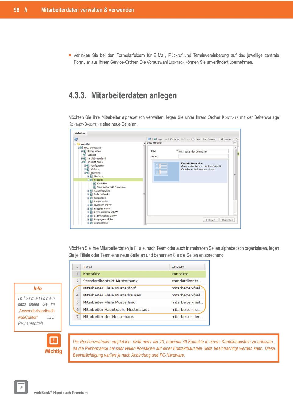 3. Mitarbeiterdaten anlegen Möchten Sie Ihre Mitarbeiter alphabetisch verwalten, legen Sie unter Ihrem Ordner Kontakte mit der Seitenvorlage Kontakt-Bausteine eine neue Seite an.